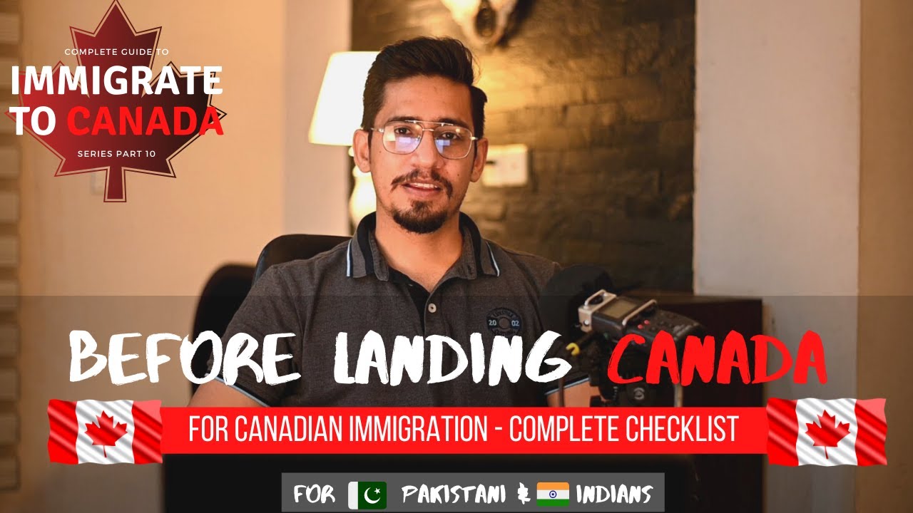 To do list before Landing Canada for Immigration | Part 10