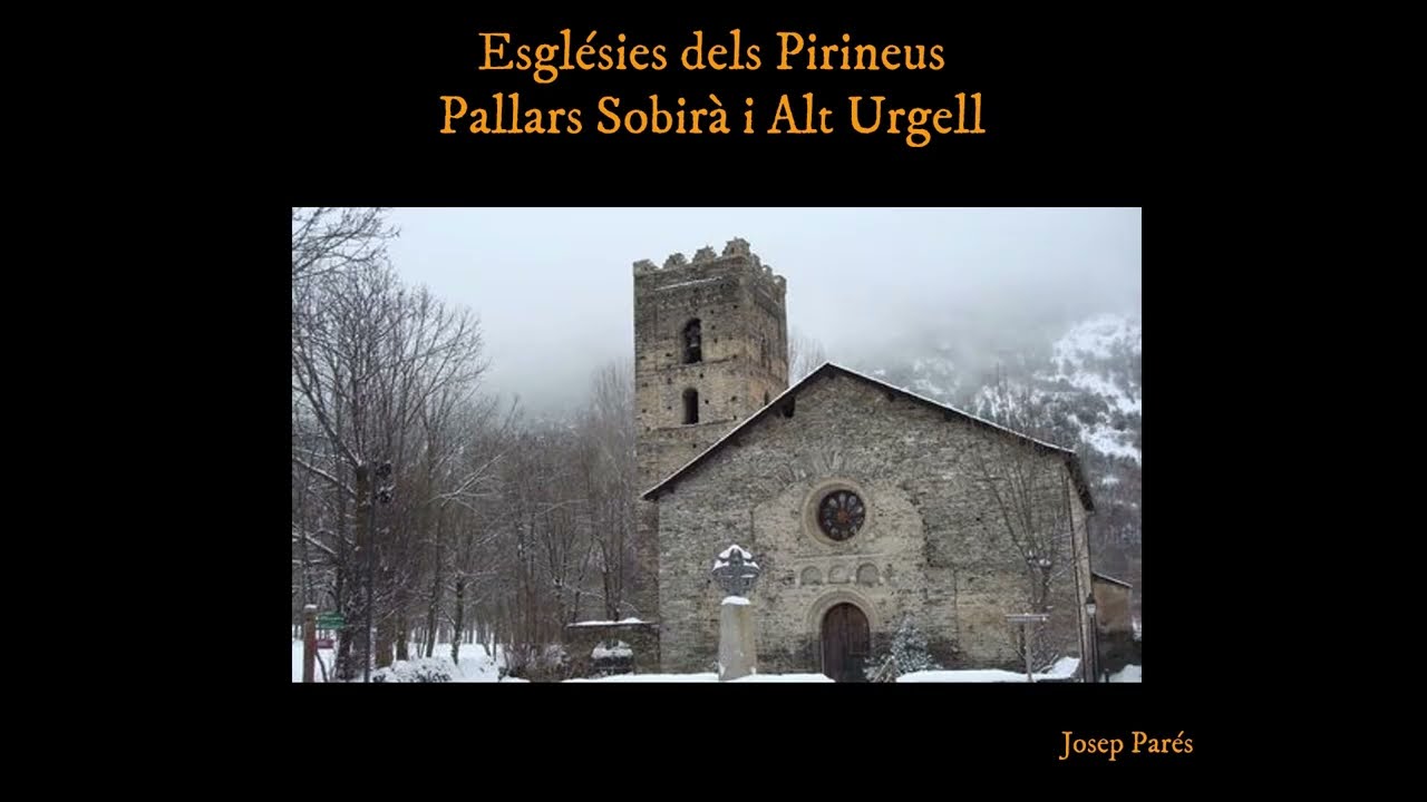 Romànic a la Motxilla - Esglésies dels Pirineus - Pallars Sobirà i Alt Urgell