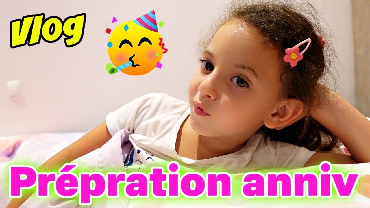 VLOG - PREPARATION de L'ANNIVERSAIRE de KAMILIA - CADEAUX d'une ABONNEE