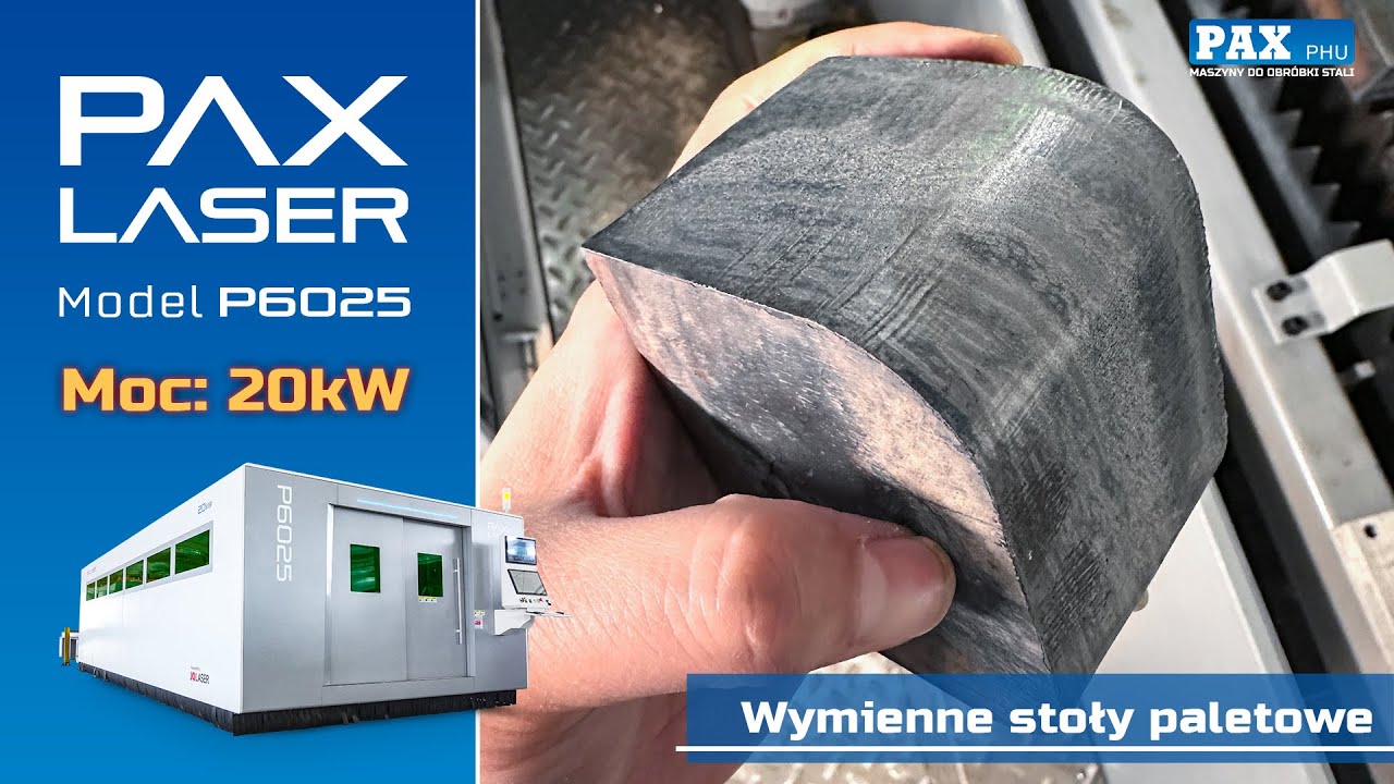 PAX LASER model P6025 20kW - cięcie blach różnych grubości