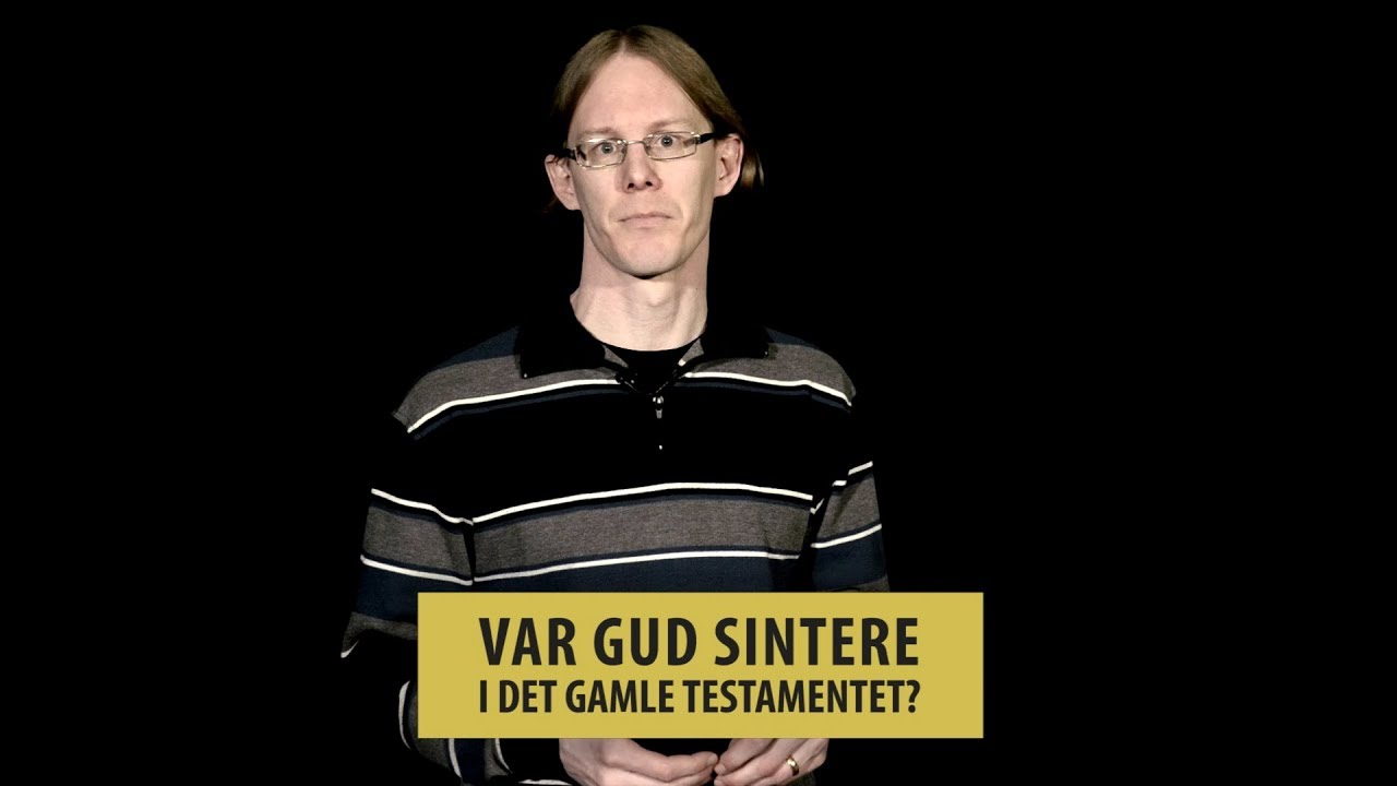 Var Gud sintere i gammeltestamentlig tid?