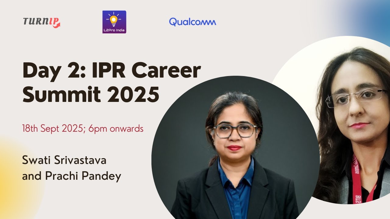 Day 2 - L2Pro India IPR Career Summit 2025