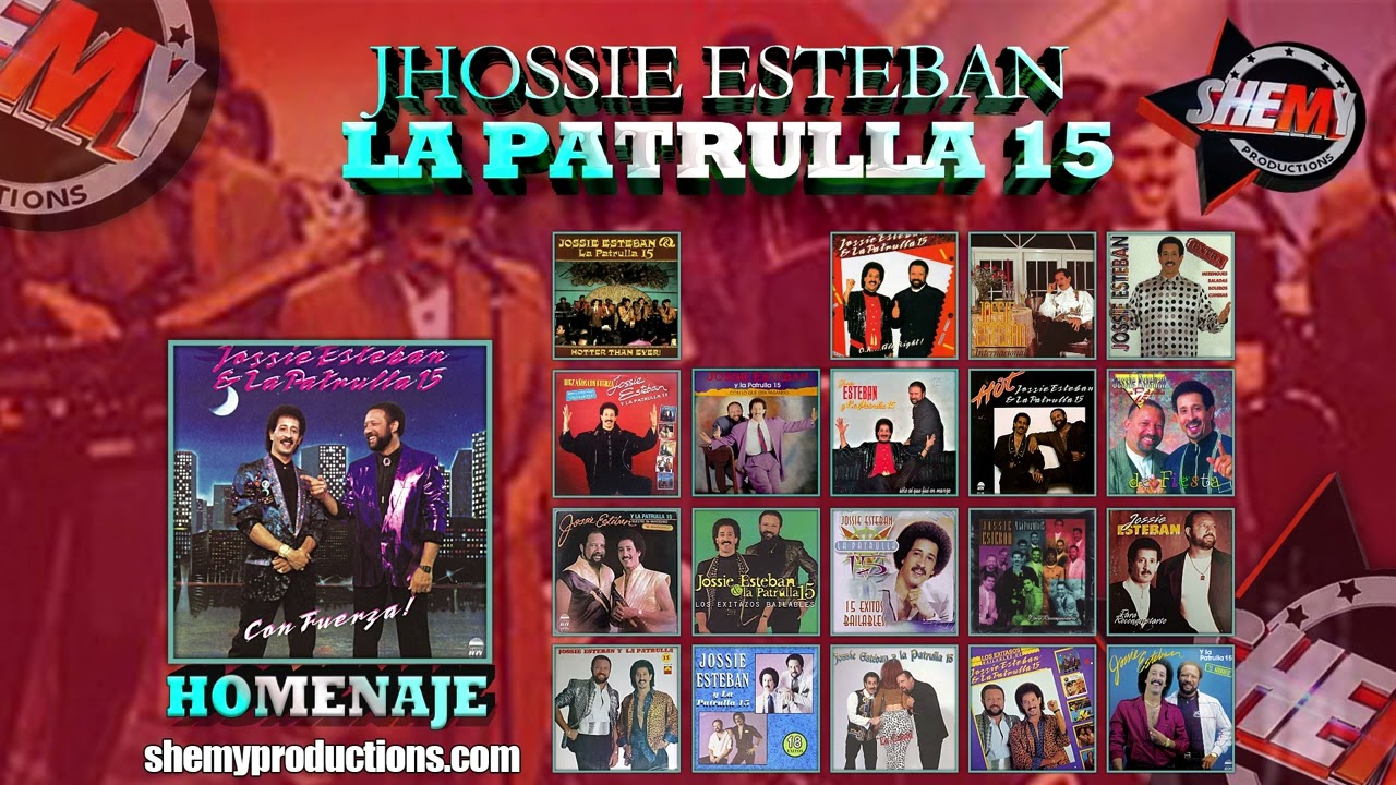 JOSSIE ESTEBAN Y LA PATRULLA 15 | GRANDES EXITOS DEL MERENGUE CLASICO | HOMENAJE