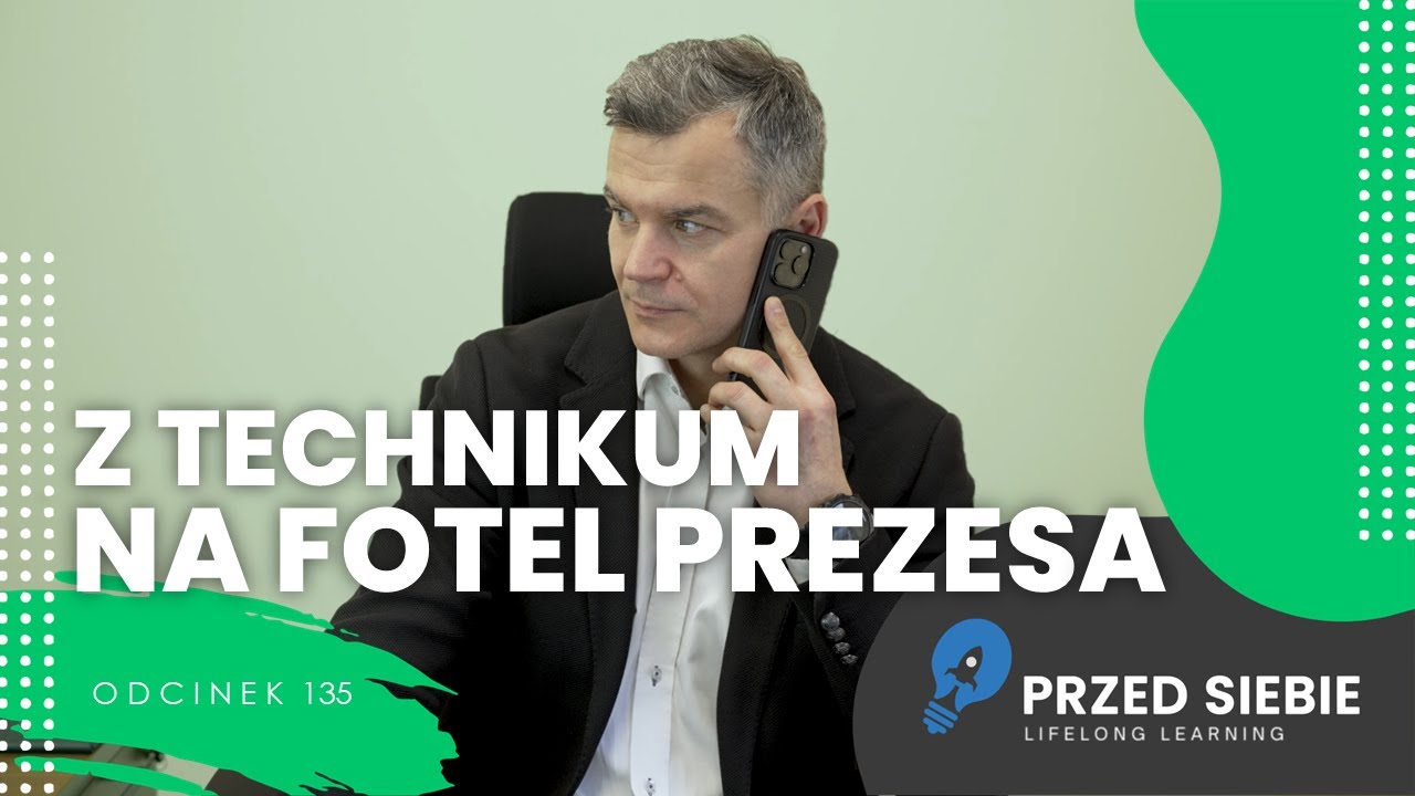 Z technikum na fotel prezesa &ndash; Dariusz Kostkowski, prezes Bella sp. z o.o. | Przed Siebie