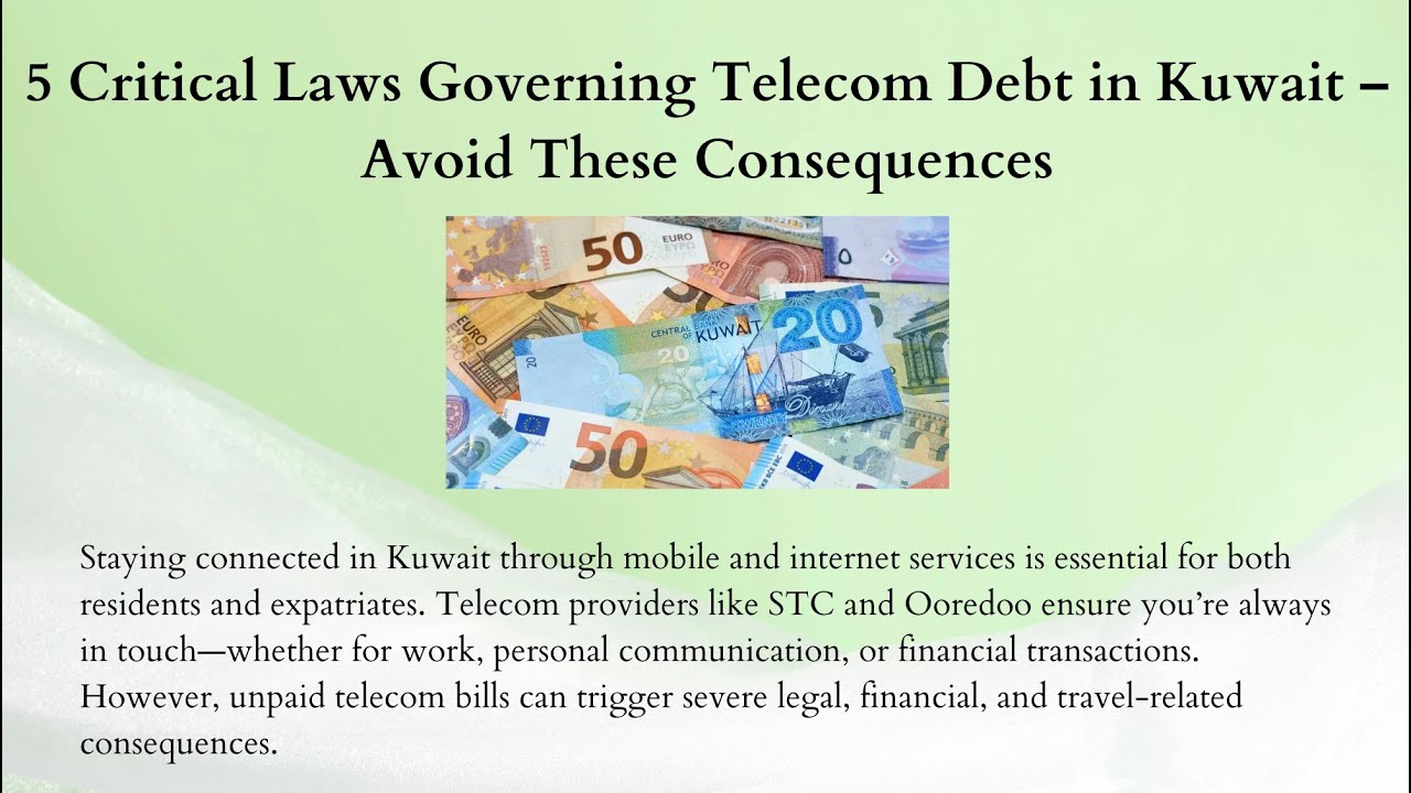 5 Critical Laws Governing Telecom Debt in Kuwait &ndash; Avoid These Consequences