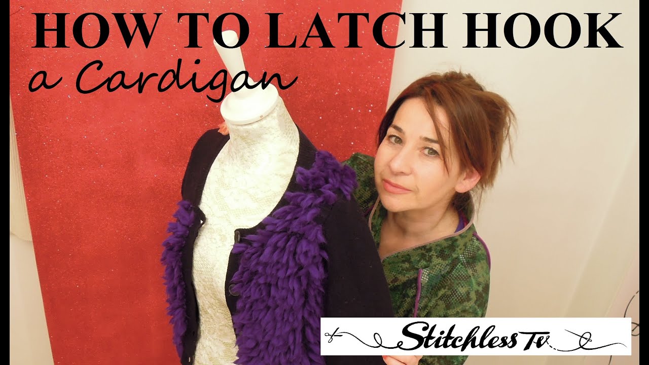 How to latch hook a cardigan