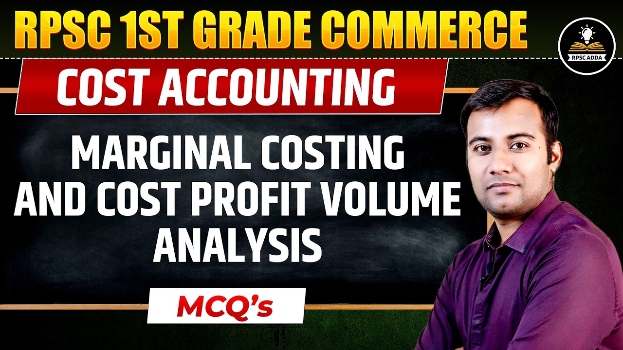 RPSC 1st Grade Commerce | Cost Accounting MCQs | Marginal Costing & CVP Analysis