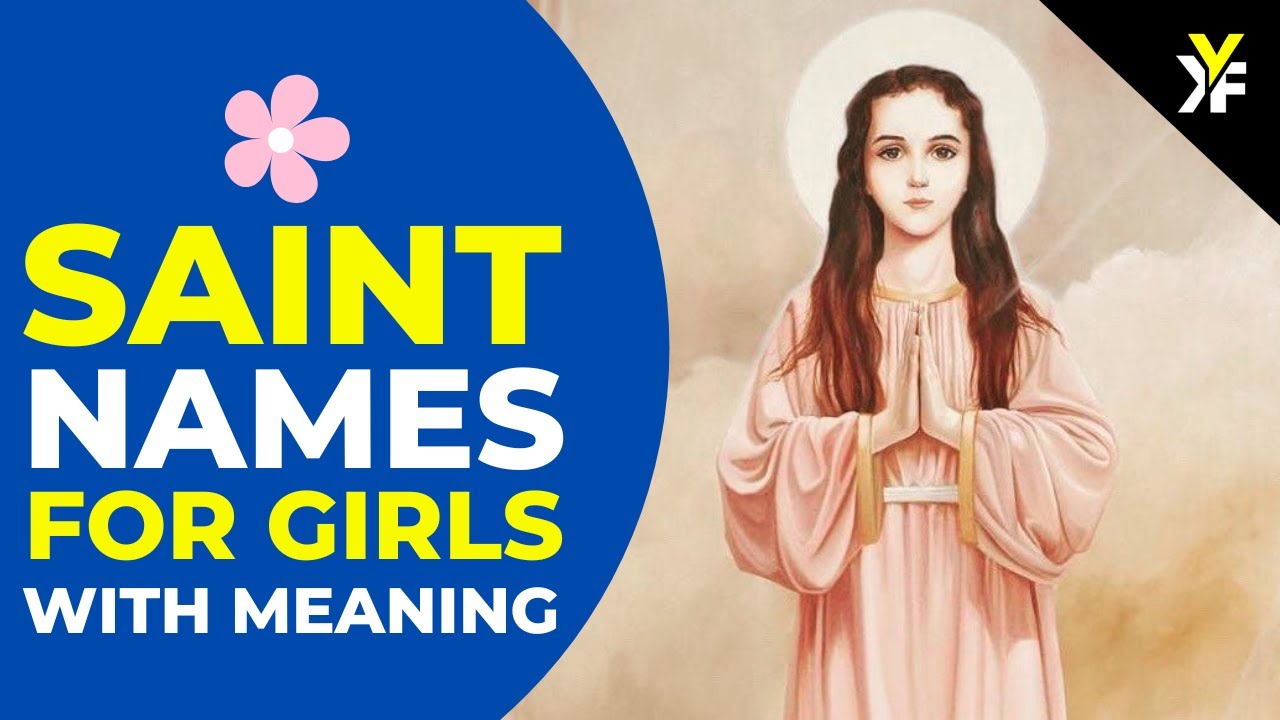 15 Saint Names for Baby Girls | Meaning, Origin & Pronunciation
