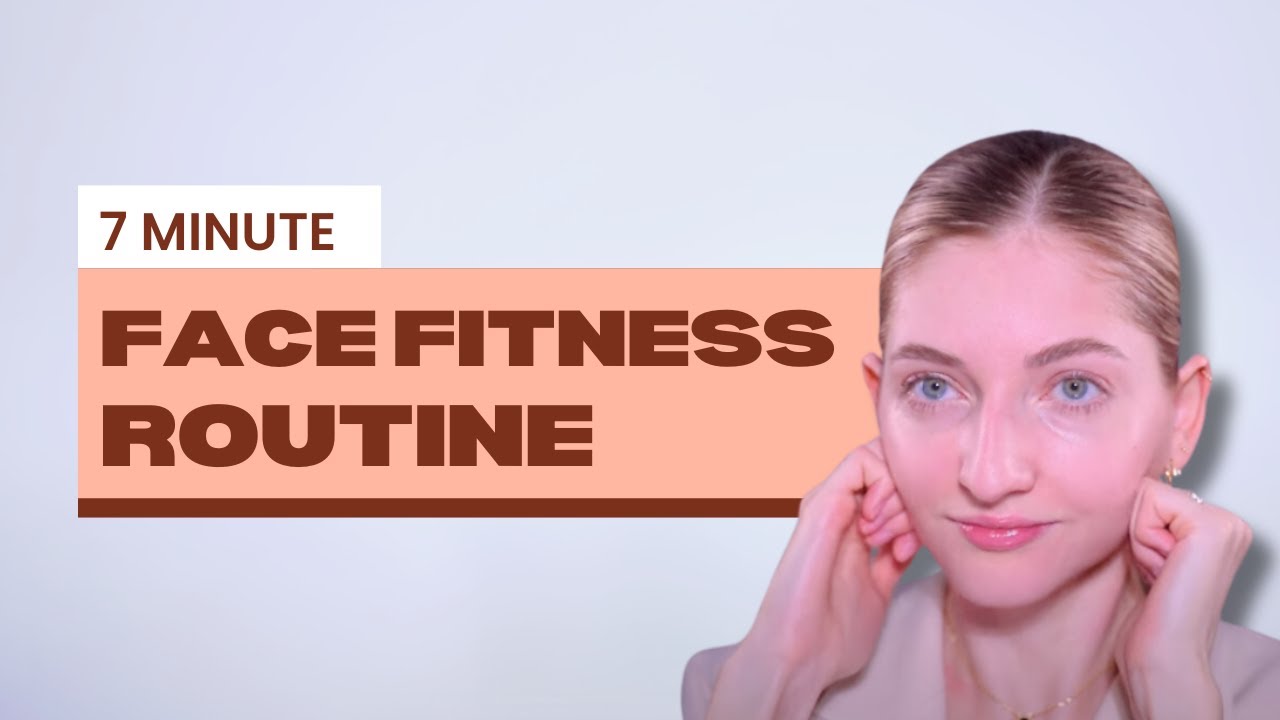7-minute Face Fitness Routine | Face Fitness, Facial Fitness, Facial Yoga