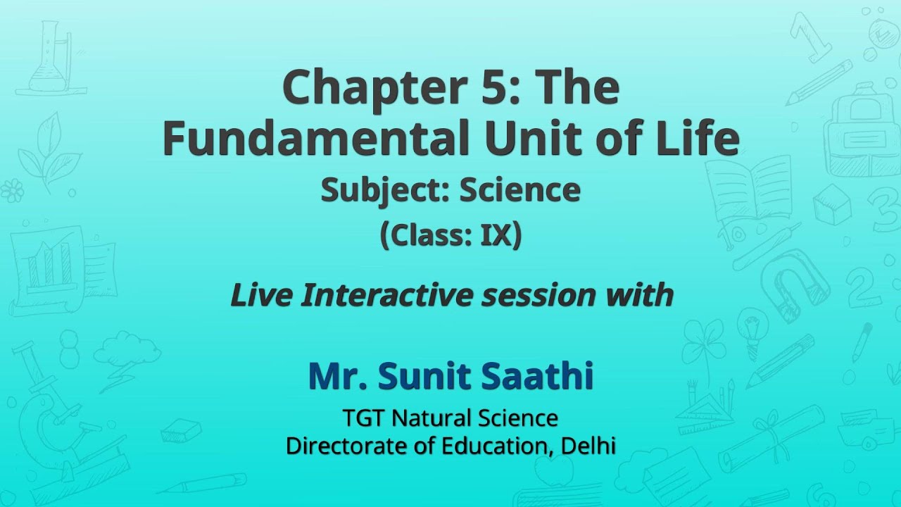 NCERT  Chapter 5: The Fundamental Unit of Life   Subject: Science   Class: IX    Live