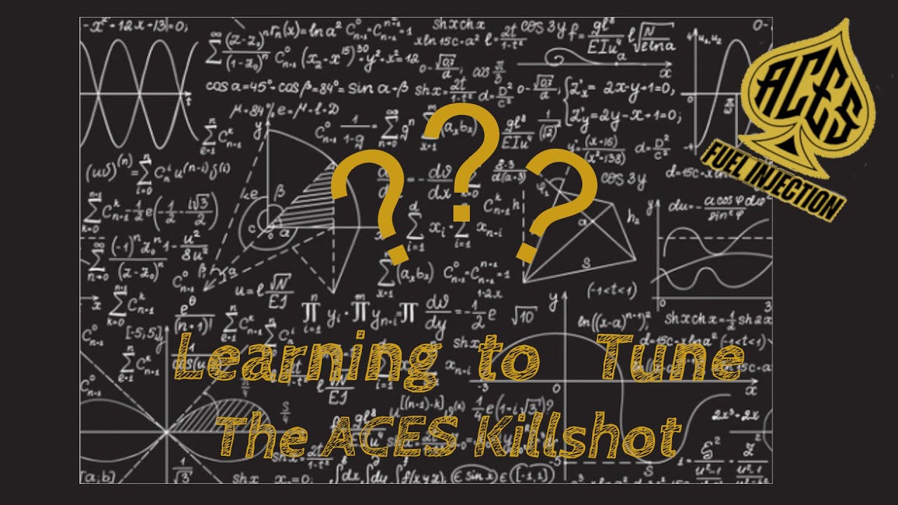 Learning to Tune the ACES EFI Killshot- pt 1