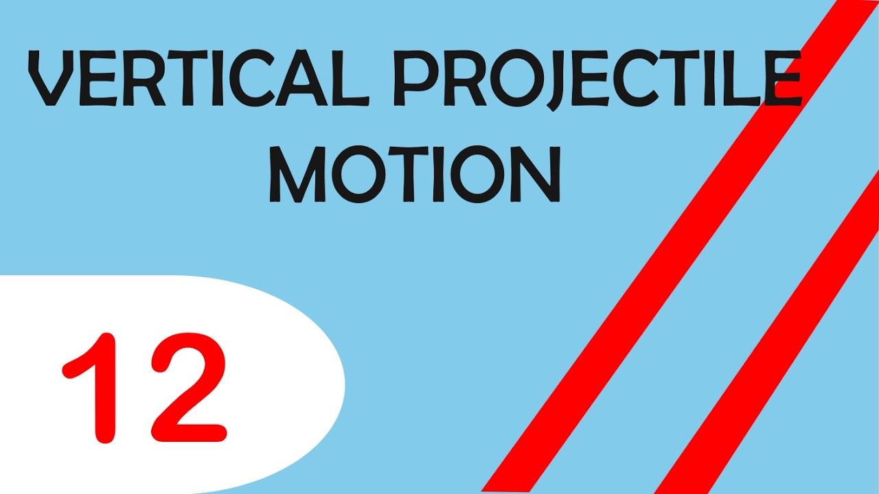 GRADE 12 PROJECTILE MOTION