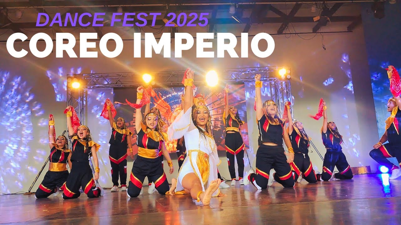 COREO IMPERIO || FINAL DANCE FEST 2025