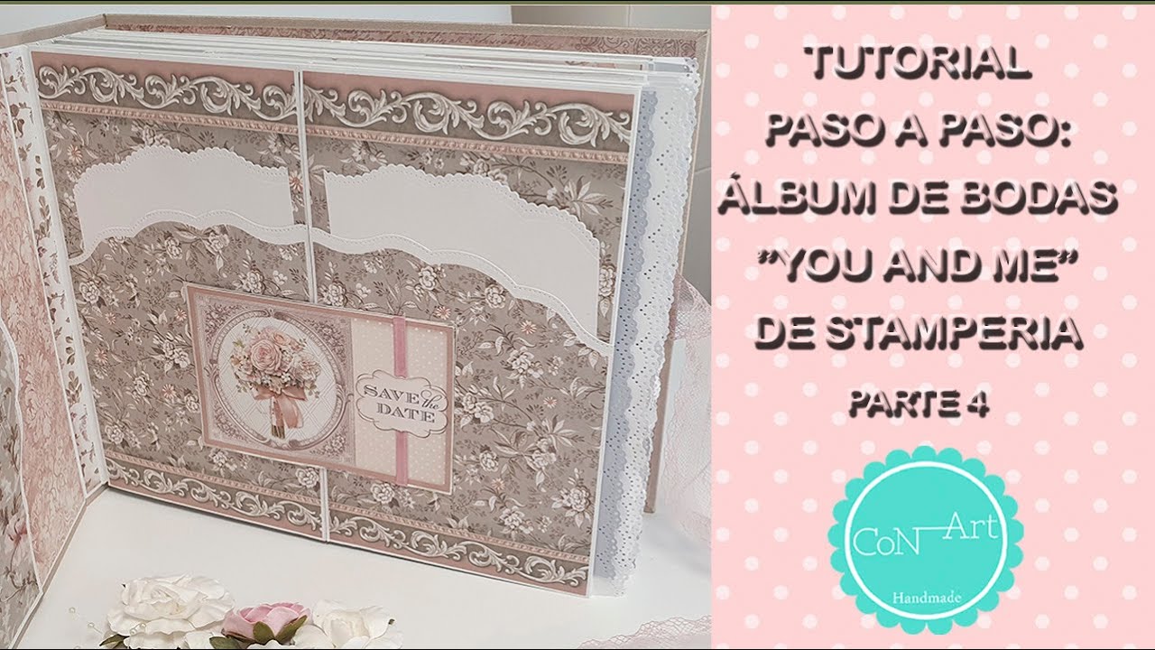 TUTORIAL PASO A PASO: Cómo hacer un ÁLBUM DE BODAS con papeles 'You and Me' de Stamperia. PARTE 4