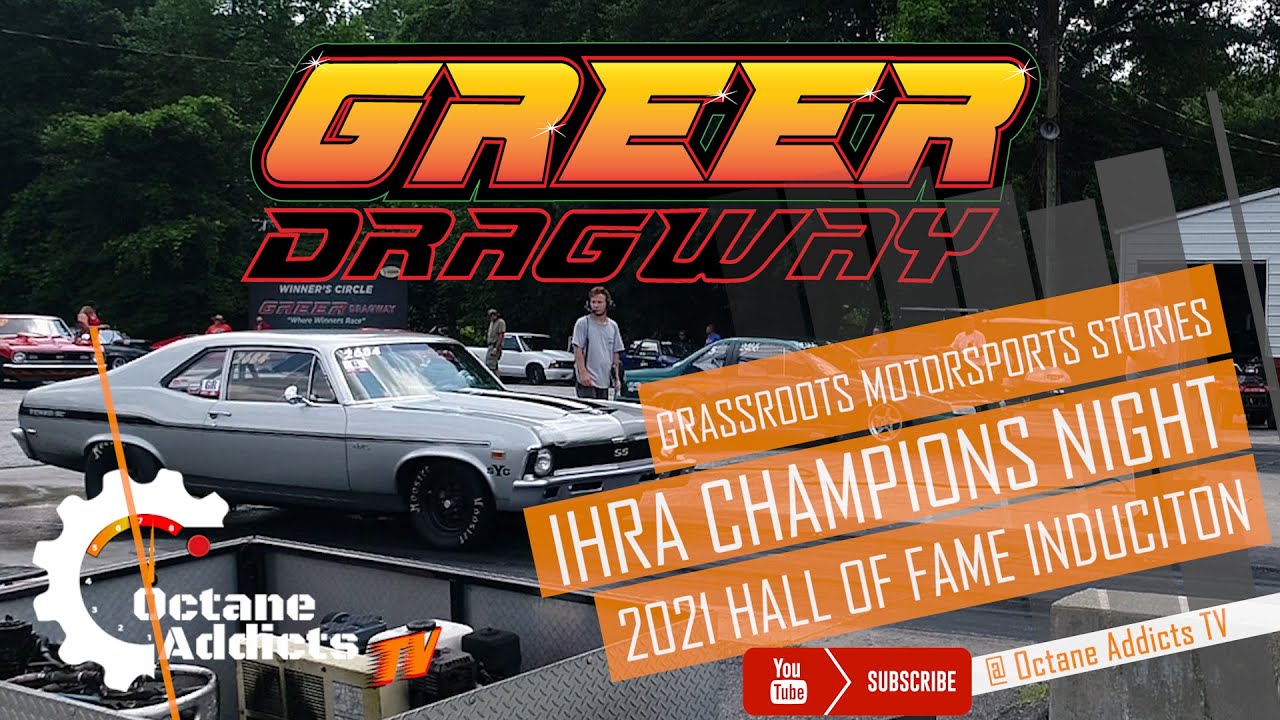 2021 Greer Dragway Hall of Fame IHRA Drag Racing Champions Night