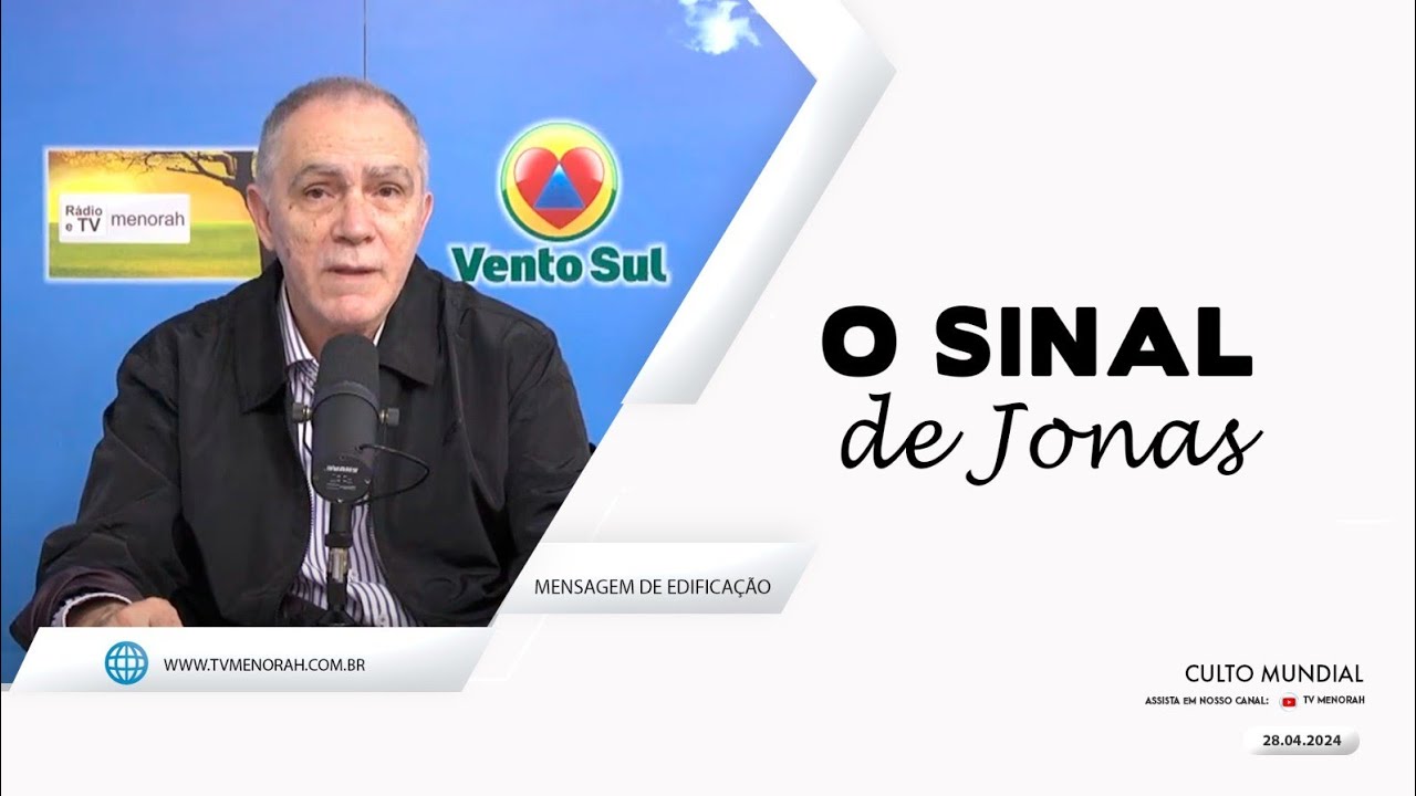 Culto Mundial 28/04/2024: O sinal de Jonas
