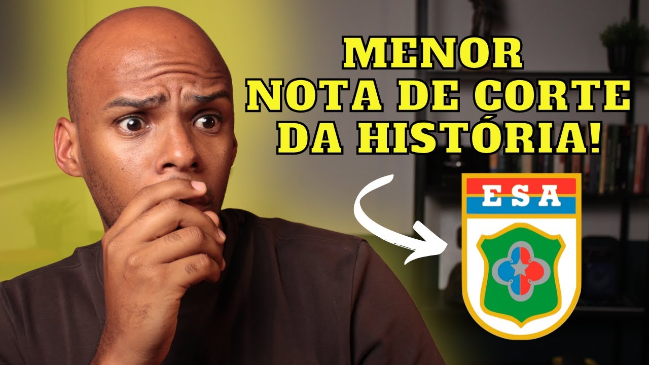 NOTA DE CORTE ESA 2025 | A Prova da ESA com a menor Nota de Corte da História!