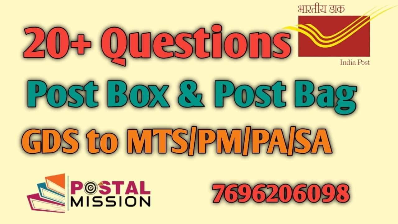 20+important questions/Post Box & Post Bag/GDS to MTS/PM/MG/PA/SA@Postal Mission ​