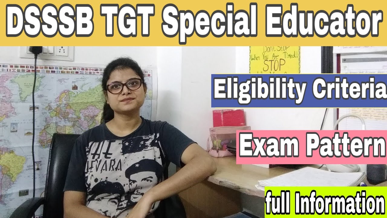 DSSSB TGT SPECIAL EDUCATOR || Eligibility Criteria || Exam Pattern || Special Educator job profile