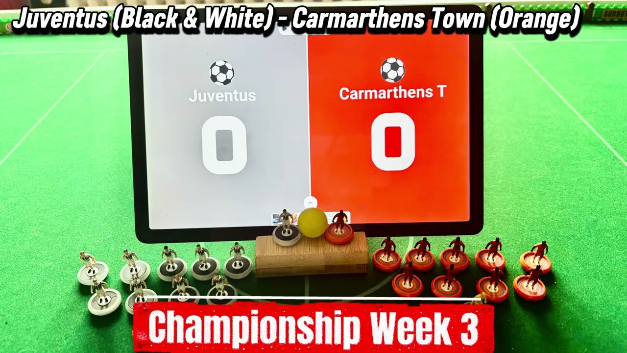 Juventus - Carmarthen Town - Championship Week 3 Subbuteo Solo