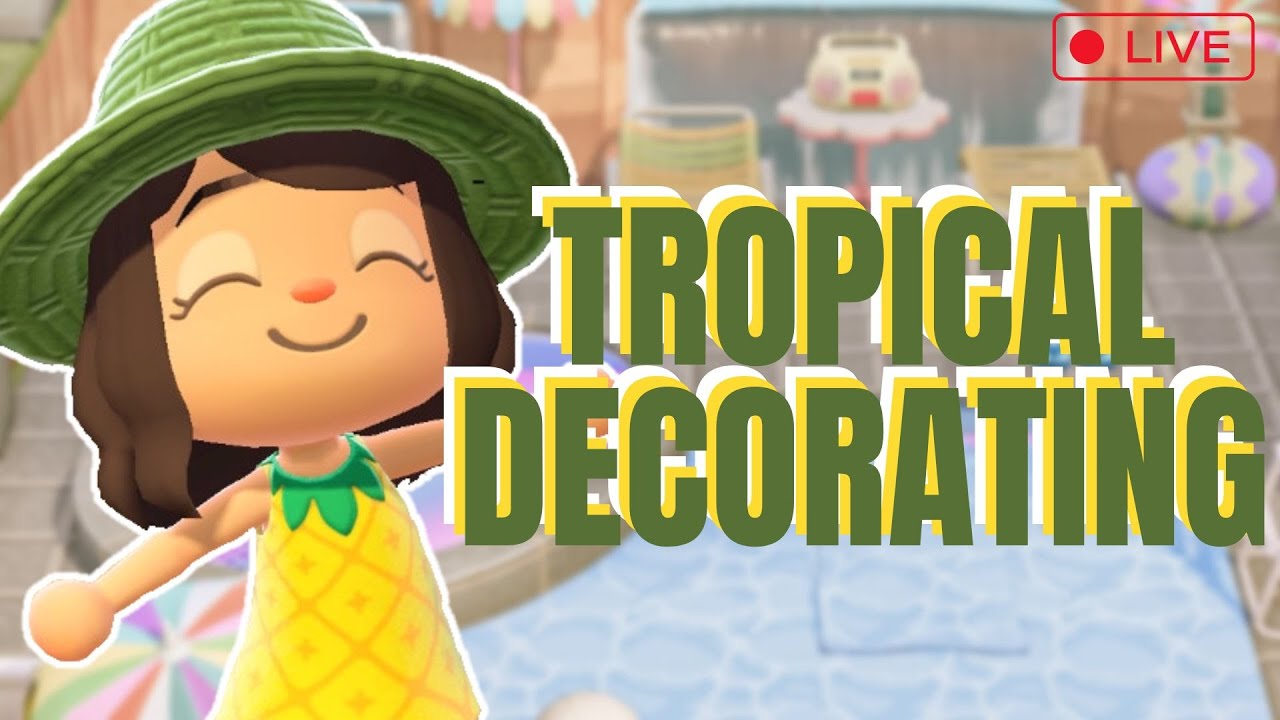 &hearts;️  LIVE | Tropical Decorating!!! |  Animal Crossing New Horizons