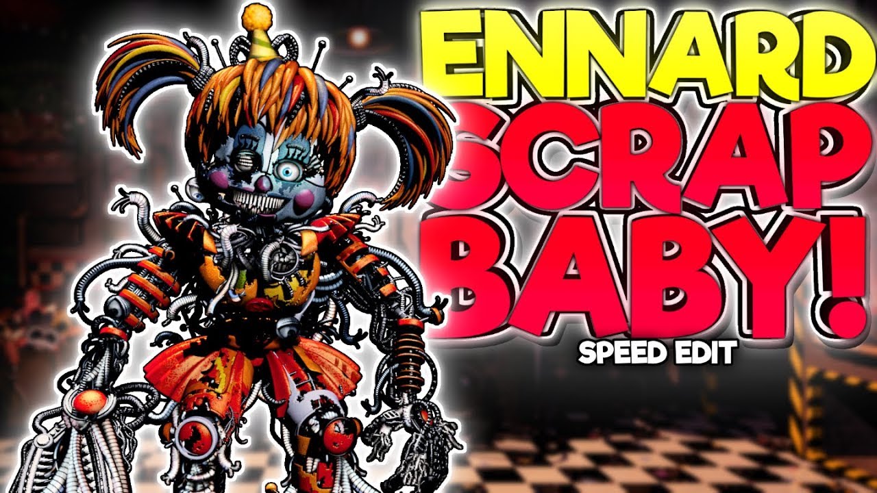 ENNARD SCRAP BABY HYBRID (FNaF6) | Speed Edit!