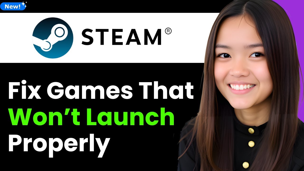 How To Fix Steam Games That Won&rsquo;t Launch Properly 2026 (Step By Step)