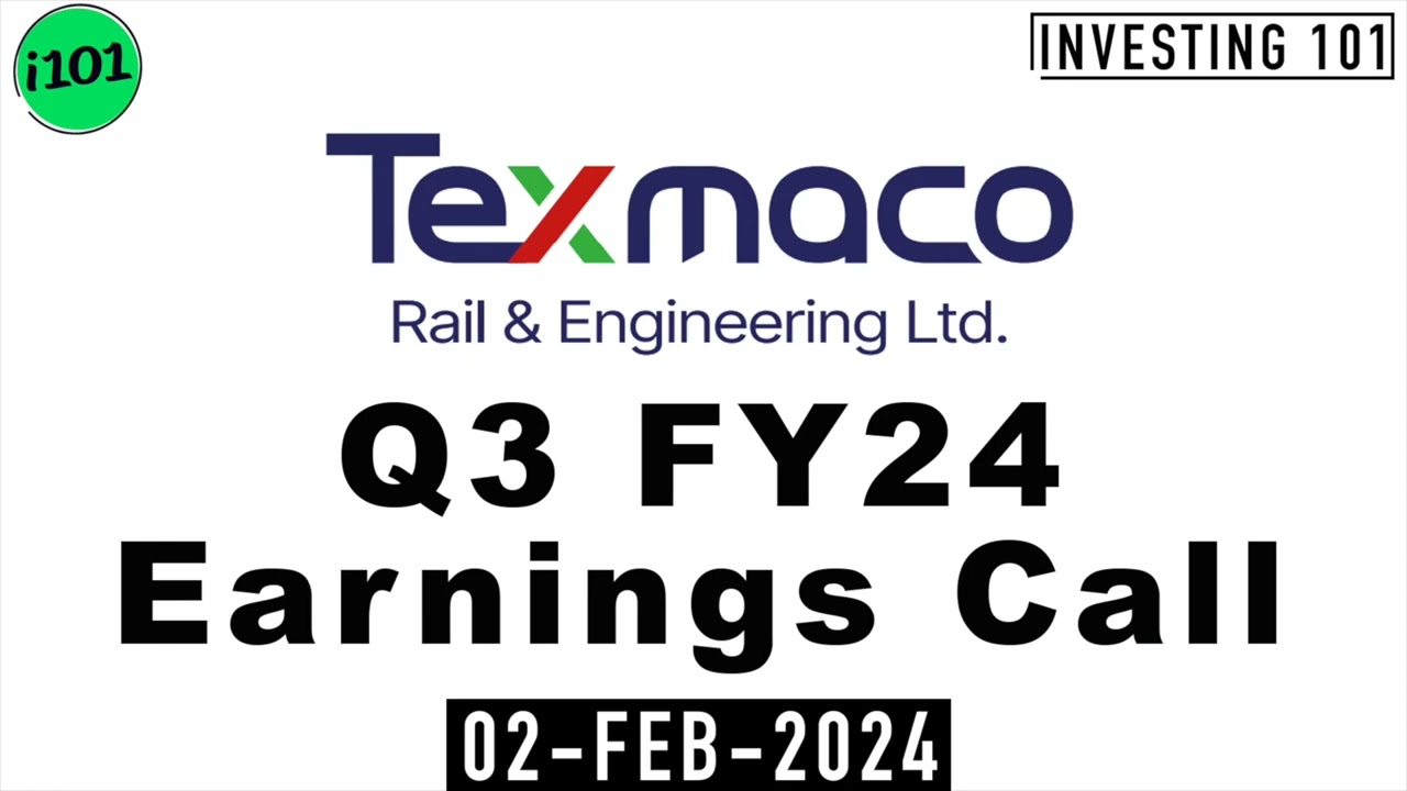 Texmaco Rail & Engineering Q3 FY24 Earnings Call | Texmaco Rail & Engineering Limited FY24 Q3 Result