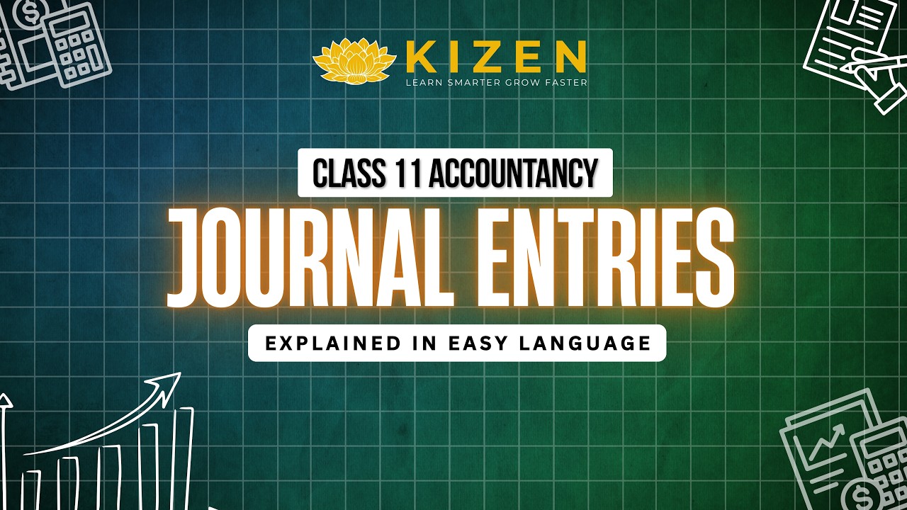 Journal Entries Explained in Easy Language | Class 11 Accountancy
