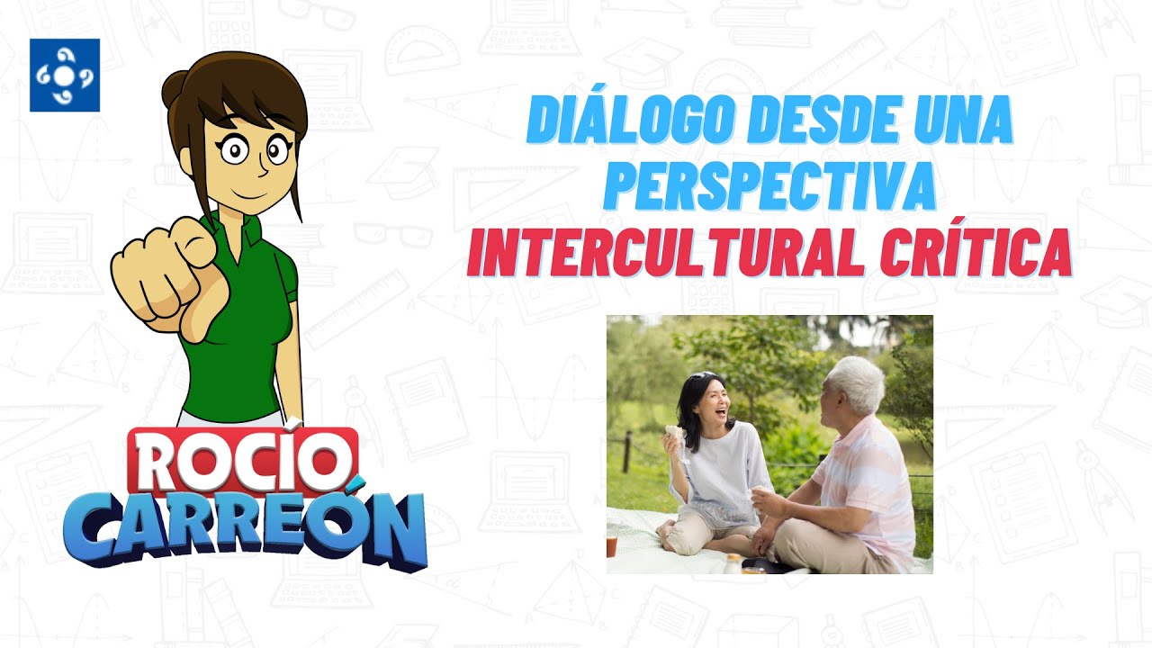 DIÁLOGO DESDE UNA PERSPECTIVA INTERCULTURAL CRÍTICA