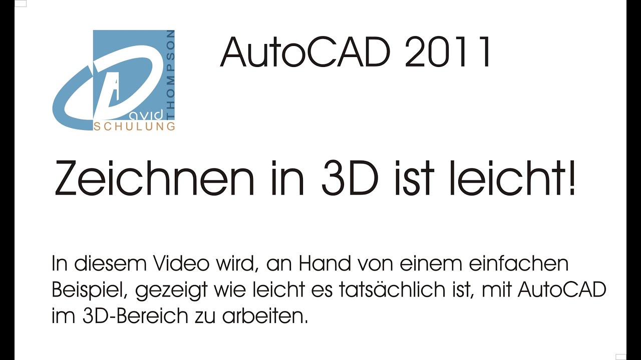 AutoCAD 2011 Tutorial - 3D ist so einfach!