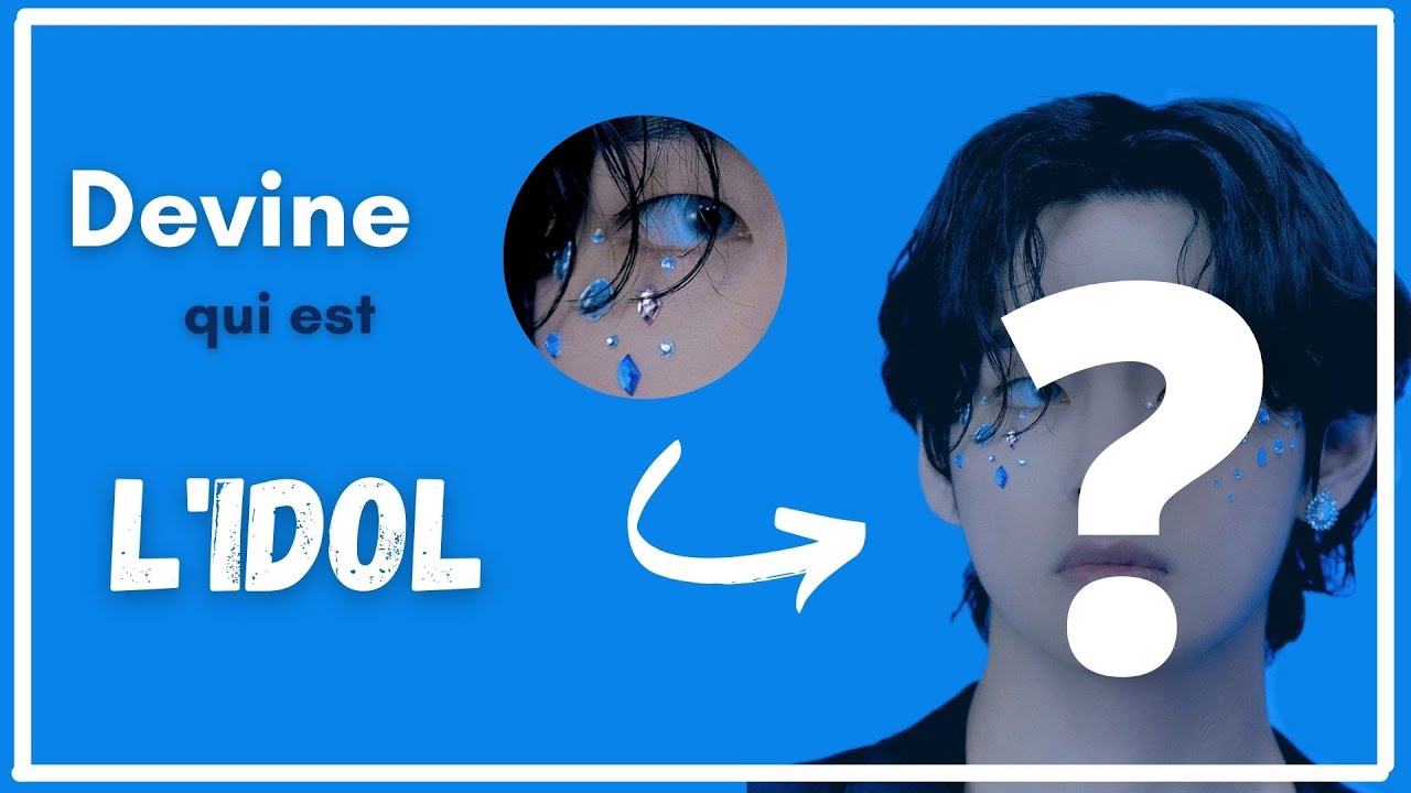 KPOP - DEVINE QUI EST L'IDOL