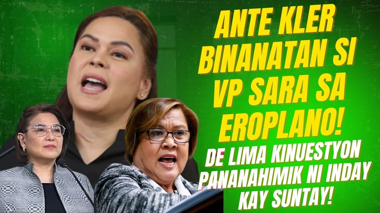 ANTE KLER BINANATAN SI VP SARA SA EROPLANO ISYU! DE LIMA KINANA SI INDAY SA PANANAHIMIK KAY SUNTAY!