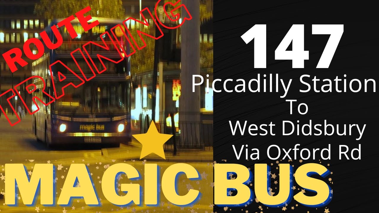 147 Piccadilly Travis Street to West Didsbury   Magic Bus service
