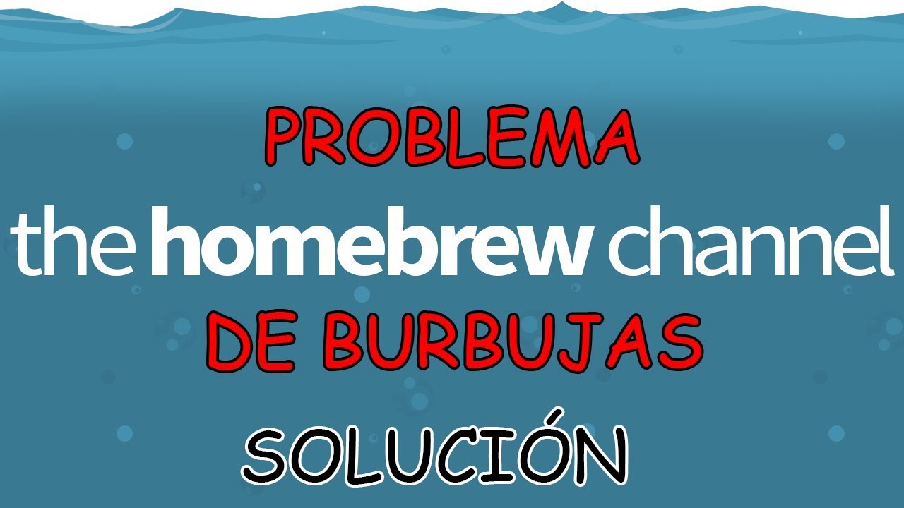 Solución de las burbujas de the homebrew channel WII | Spider Fanático