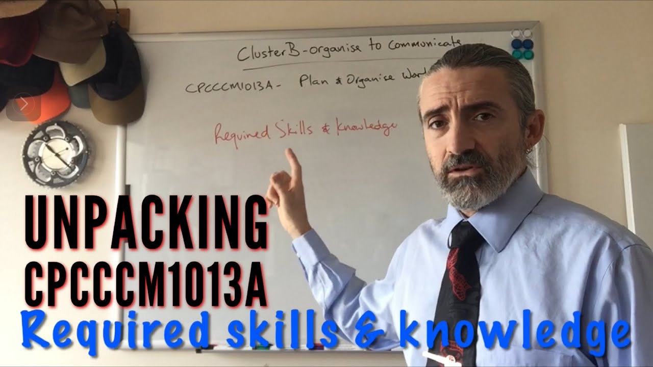 CPCCCM1013A - Required skills & knowledge - unpacked