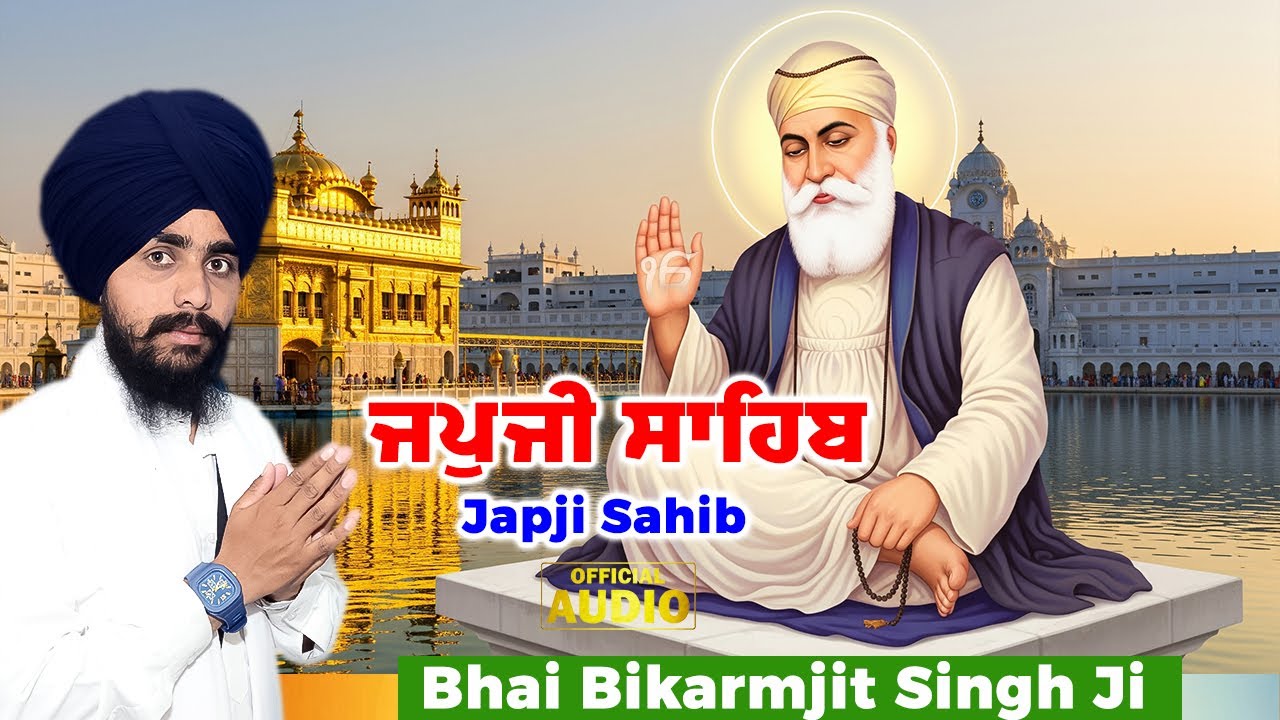 🙏 Japji Sahib ~ Bhai Bikramjit Singh Ji ~ Nitnem Path #wmk