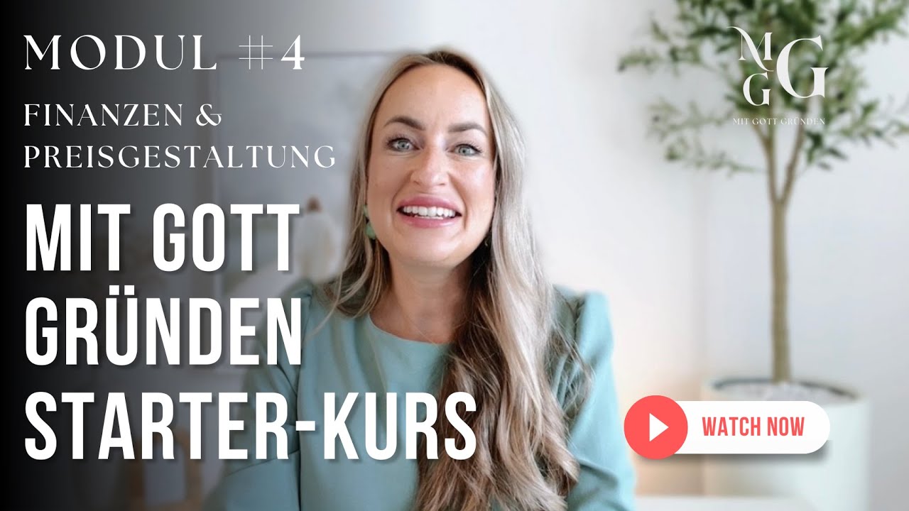 Mit Gott gründen – Modul 4 | Finanzen, Preisgestaltung & Verantwortung