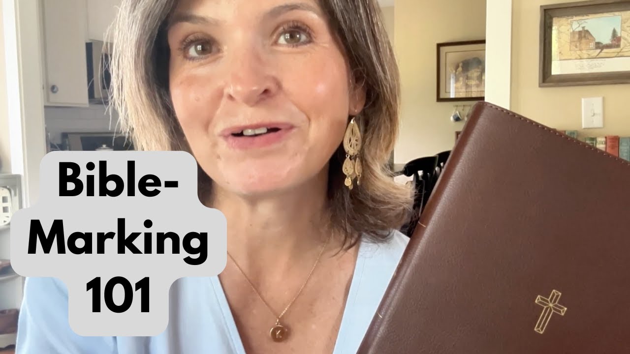 Bible-Marking:  What It Is & How To Do It