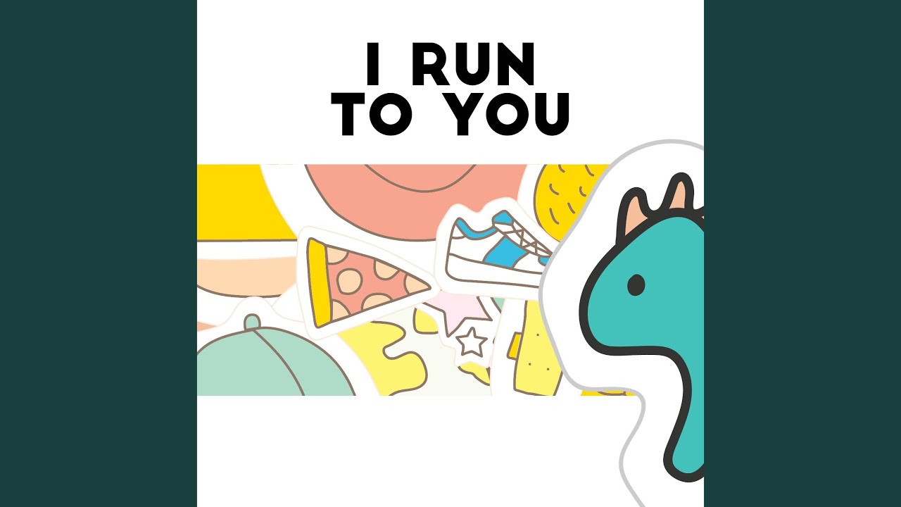 I Run to You