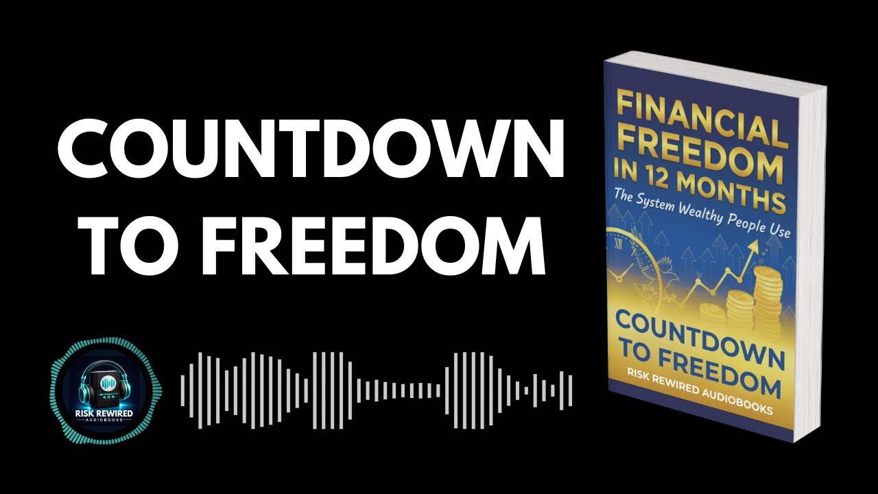 Financial Freedom in 12 Months: The System Wealthy People Use | Countdown to freedom now | Audiobook