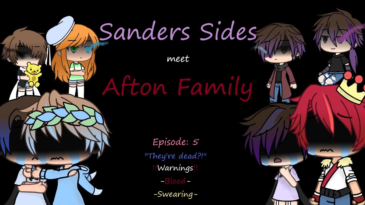 Sanders Sides meet Afton Family {Episode: 5  