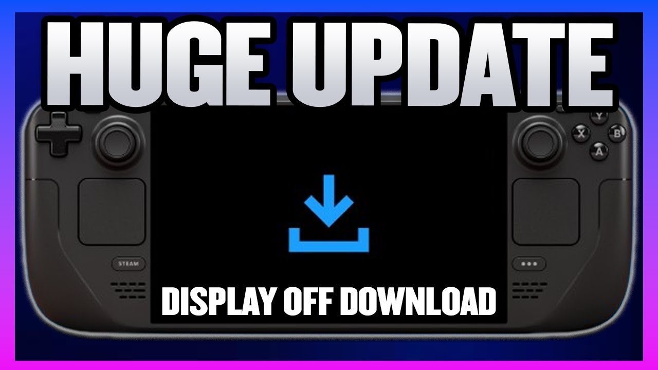 The Steam Deck Got A HUGE Update! Display Off Download Is OFFICIALLY Here!