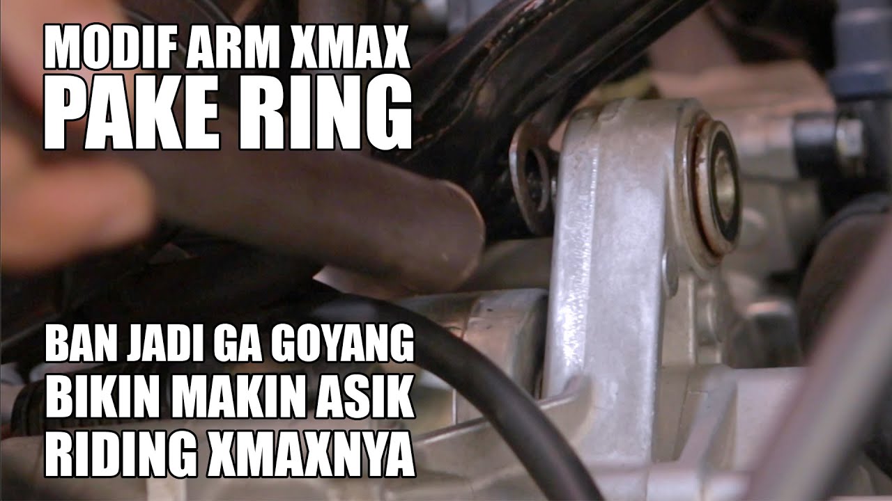 Modifikasi Xmax, Ganjel Arm Belakang Xmax Pake Ring Jadi Makin Stabil Ban Belakang.