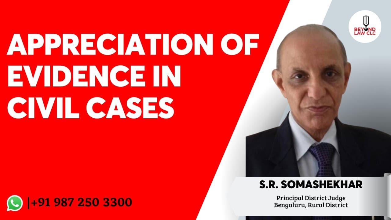 Appreciation of Evidence in Civil Cases: S.R. Somashekhar