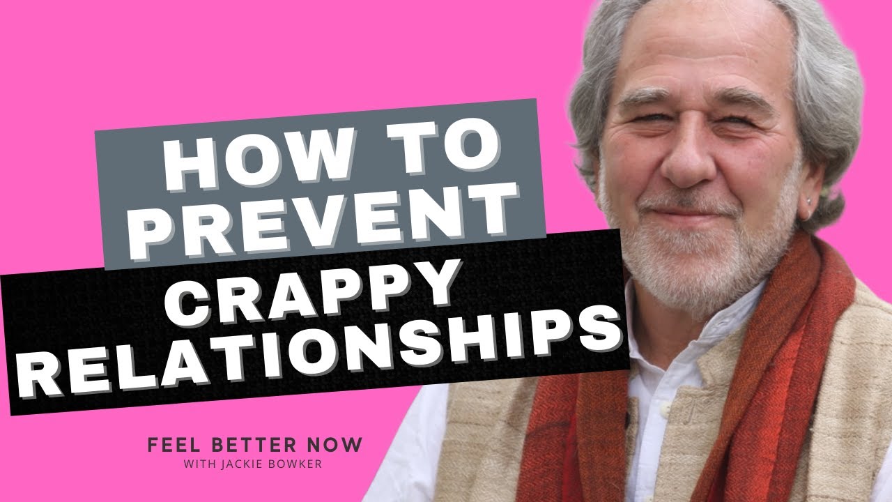 BRUCE LIPTON: How To Prevent Crappy Relationships