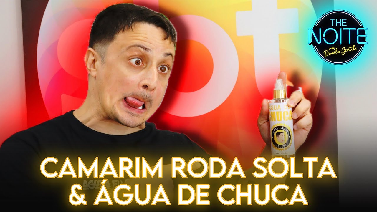 CAMARIM do RODA SOLTA & ÁGUA de CHUCA 💩🔥