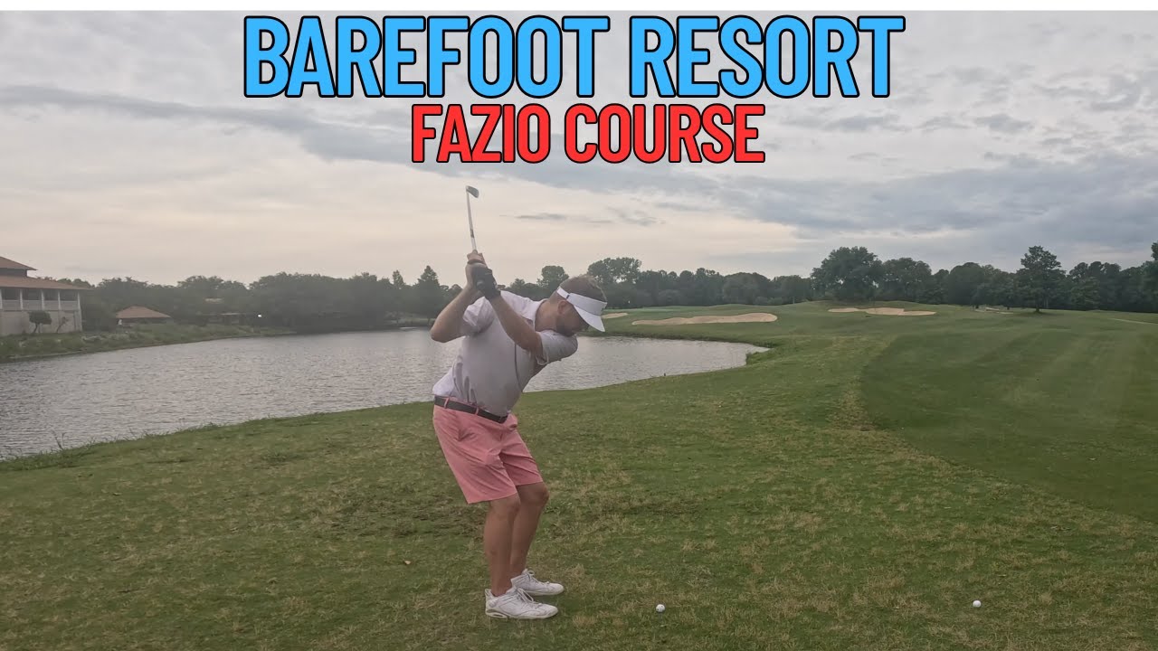 Barefoot Resort - Fazio Course - 18 Hole VLOG