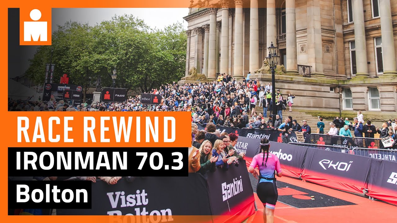 2024 IRONMAN 70.3 Bolton | Race Rewind