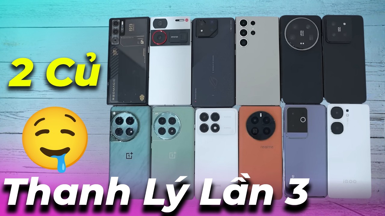 Thanh lý máy review lần 3: Xiaomi 13 Ultra. realme GT Neo 6, OPPO, Red Magic 10 Air...